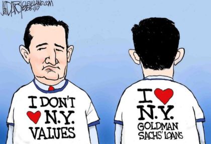 CRUZ HATES THE VALUES BUT LOVES THE CASH