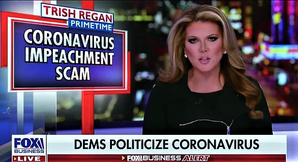 Fox Business News FIRES Anchor Trish Regan – Called Coronavirus “Scam” Invented To Impeach Trump