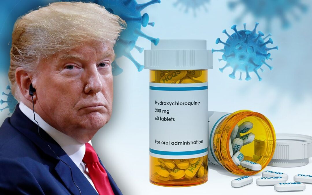 FDA REVOKES Approval For Hydroxychloroquine To Treat Coronavirus – Trump Touted Its Benefits