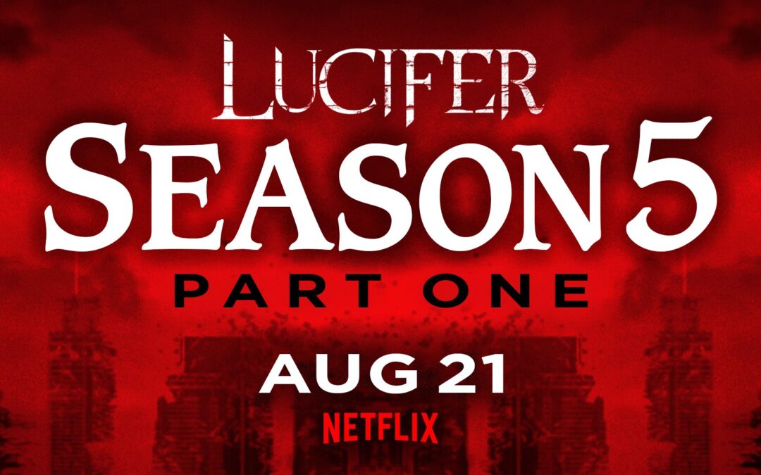 We Were Right! After Rocky Rollout, It’s OFFICIAL Lucifer Returning August 21st To Netflix