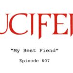 Lucifer’s Upcoming Episode ‘My Best Fiend’ Is NOT A Devilish Spelling Error