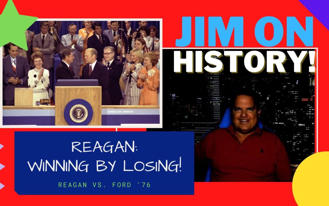 WATCH: Jim On History – Reagan Defines How To Turn Political Defeat Into Victory