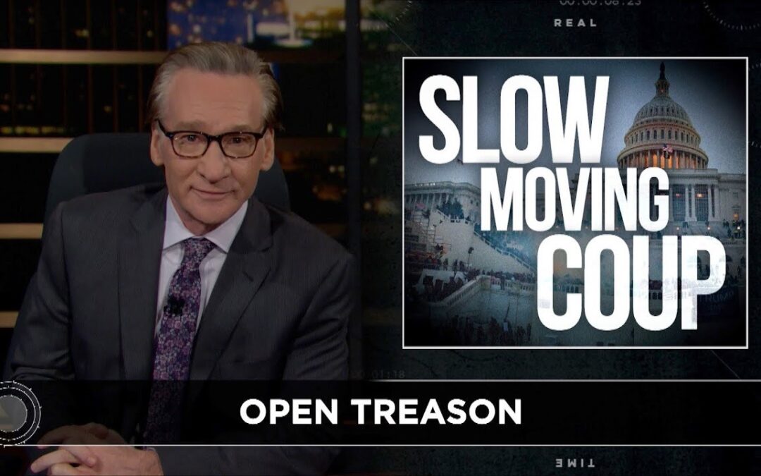 WATCH: Bill Maher Warns Of Donald Trump’s ‘Slow Moving Coup’